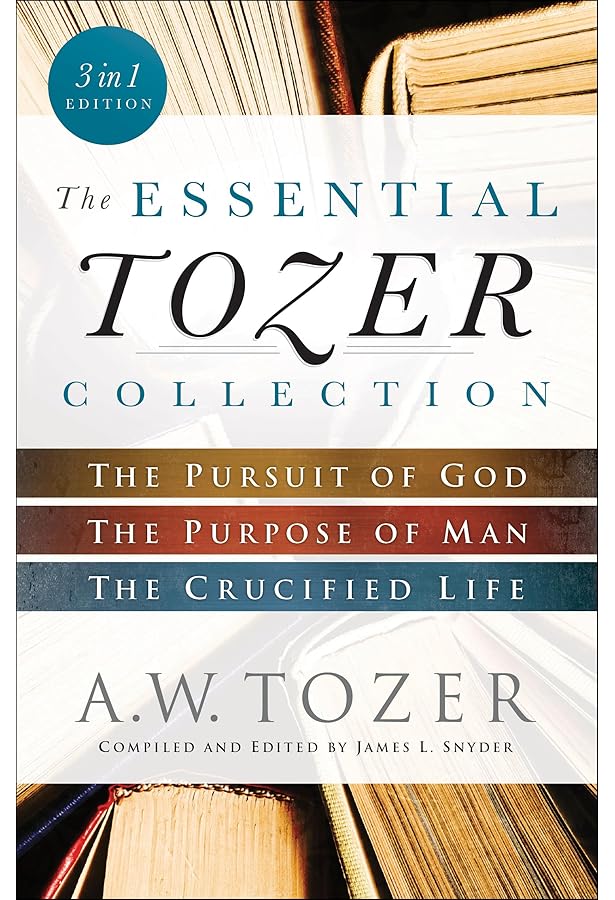Of God and Men: Cultivating the Divine/Human Relationship: Tozer